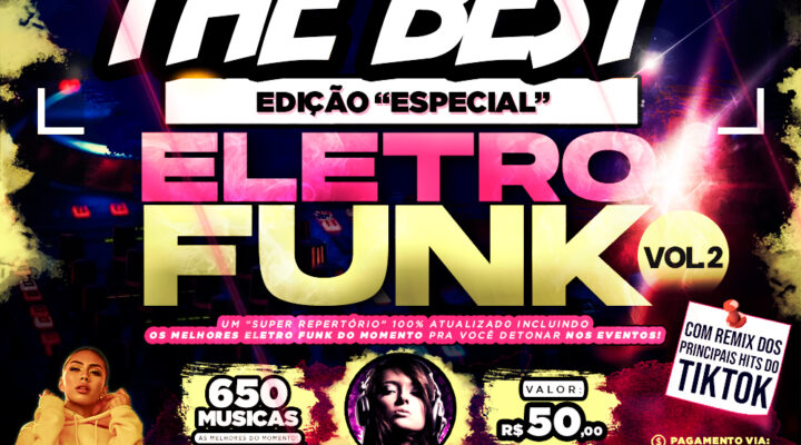 PACK THE BEST – ESPECIAL “ELETRO FUNK VOL.2”