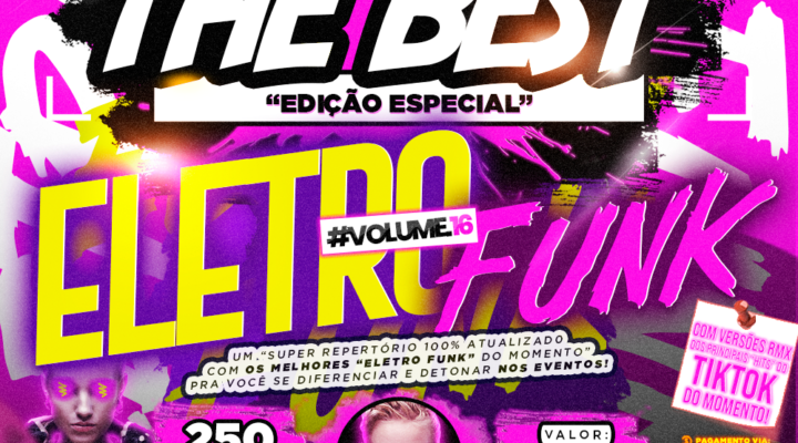 PACK THE BEST – ESPECIAL ELETRO FUNK VOL.16