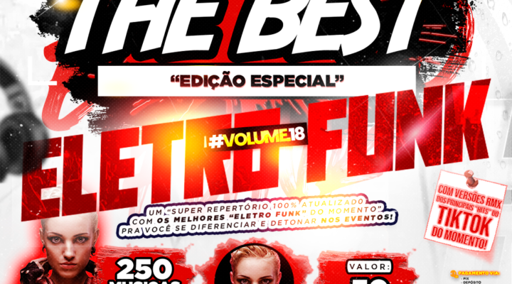 PACK THE BEST – ESPECIAL ELETRO FUNK VOL.18