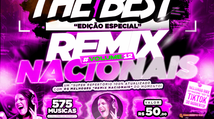 PACK THE BEST – ESPECIAL “REMIX NACIONAIS VOL.12”