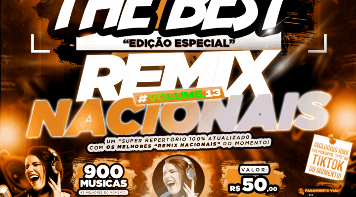 PACK THE BEST – ESPECIAL “REMIX NACIONAIS VOL.13”