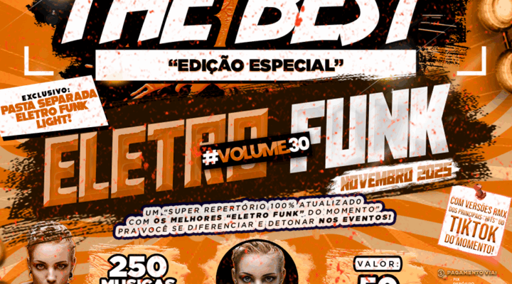 PACK THE BEST – ESPECIAL ELETRO FUNK VOL.30