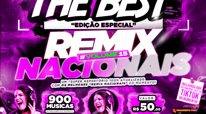 PACK THE BEST – ESPECIAL “REMIX NACIONAIS VOL.15”