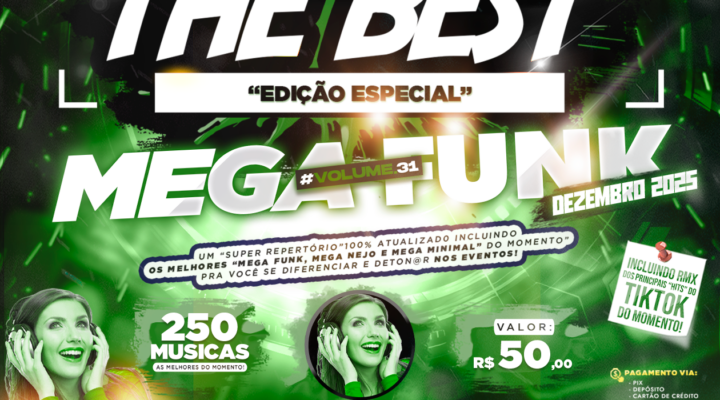 PACK THE BEST – ESPECIAL “MEGA FUNK VOL.31”