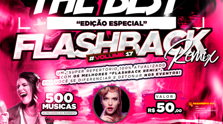 PACK THE BEST – ESPECIAL “FLASHBACK REMIX VOL.17”