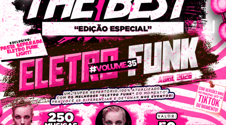 PACK THE BEST – ESPECIAL ELETRO FUNK VOL.35