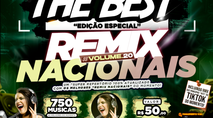PACK THE BEST – ESPECIAL “REMIX NACIONAIS VOL.20”