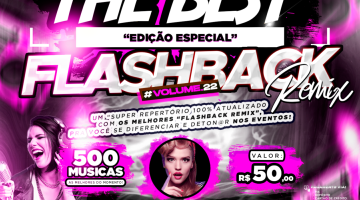 PACK THE BEST – ESPECIAL “FLASHBACK REMIX VOL.22”